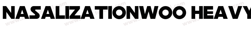 NasalizationW00 Heavy字体转换